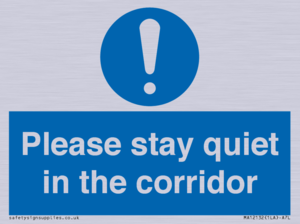 Please stay quiet in the corridor